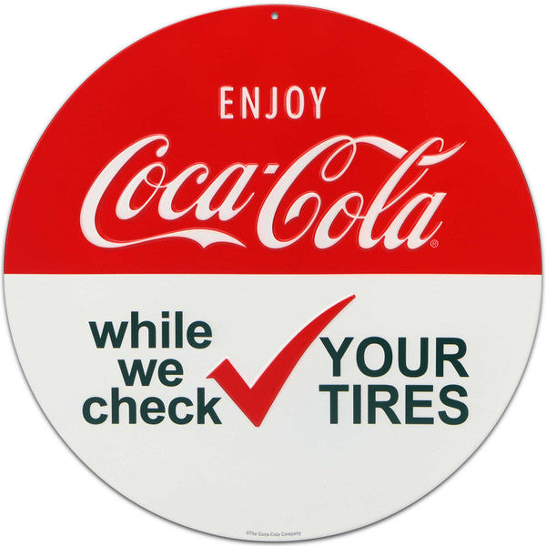 Coca-Cola Enjoy While We Check Your Tires Round Metal Sign